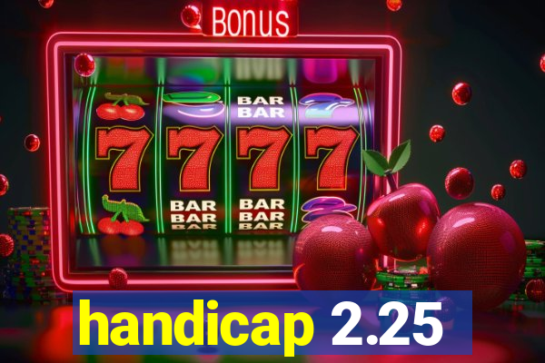 handicap 2.25